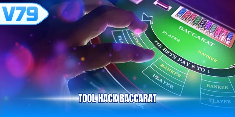 Tool hack Baccarat
